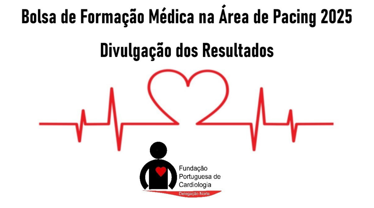 Resultado – Bolsa de Formação Médica na Área de Pacing 2025